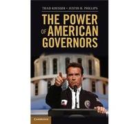 The Power of American Governors - Phillips Justin H. Columbia University New York - Cambridge University Press - Livre en Anglais - Hardback Phillips Justin H. Columbia University New YorkPhillips Jus