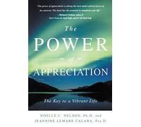 The Power of Appreciation: The Key to a Vibrant Life