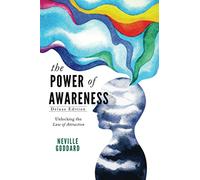 The Power of Awareness: Unlocking the Law of Attraction (Deluxe Edition)