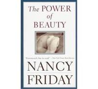 The Power of Beauty Nancy Friday (Auteur)