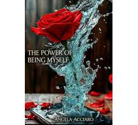 THE POWER OF BEING MYSELF