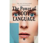 The Power of Body Language - The Art of Nonverbal Communication