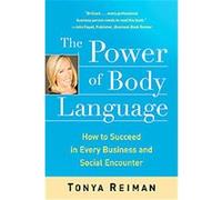 The Power of Body Language Tonya Reiman (Auteur)