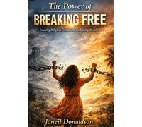 The Power of Breaking Free: Escaping Religious Control and Reclaiming the Self