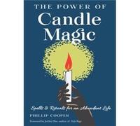 The Power of Candle Magic by Phillip Phillip Cooper Cooper Phillip Phillip Cooper Cooper (Auteur)