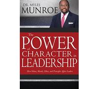 The Power of Character in Leadership