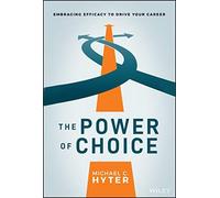 The Power Of Choice