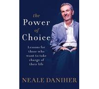 The Power of Choice - Neale Daniher - Macmillan Australia - ebook (ePub) - Livre