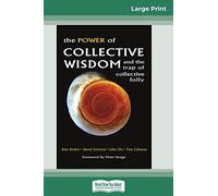 The Power of Collective Wisdom and the Trap of Collective Folly (16pt Large Print Edition)