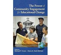 The Power Of Community Engagement For Educational Change (Hc)