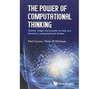 The Power of Computational Thinking: Games, Magic and Puzzles to Help You Become a Computational Thinker - [Version Originale] Inconnu (Auteur)