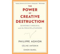 The Power of Creative Destruction: Economic Upheaval and the Wealth of Nations