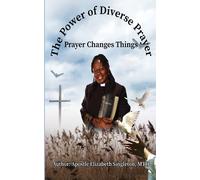The Power Of Diverse Prayers: Prayer Changes Things