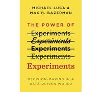 The Power of Experiments: Decision Making in a Data-Driven World