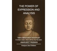 THE POWER OF EXPRESSION AND ANALYSIS: Analyze Like Children