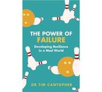 The Power of Failure | Dr Tim Cantopher Dr Tim Cantopher (Auteur)