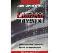 The Power of for Film and Video: Lighting Backgrounds