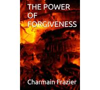 THE POWER OF FORGIVENESS