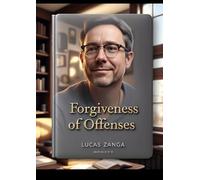THE POWER OF FORGIVENESS OF OFFENSES: Pathway to inner healing