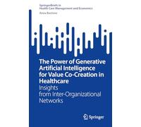 The Power of Generative Artificial Intelligence for Value Co-Creation in Healthcare: Insights from Inter-Organizational Networks