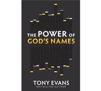 The Power of Gods Names by Tony Evans Inconnu (Auteur)