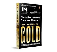 The Power of Gold: The Indian Economy, Trade and Finance