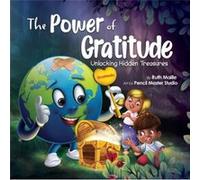 The Power of Gratitude Unlocking Hidden Treasures by Ruth Maille Ruth Maille (Auteur)