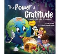 The Power of Gratitude Unlocking Hidden Treasures by Ruth Maille Ruth Maille (Auteur)