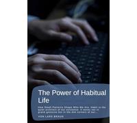 The Power of Habitual Life: How Small Patterns Shape Who We Are. Habit is the quiet architect of our existence. It works not in grand gestures but in the dim corners of our…