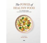 The Power of Healthy Food: Over 70 SHA recipes to achieve and maintain optimal health