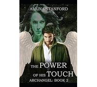 The Power Of His Touch: A Paranormal Romance Series