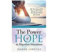 The Power Of Hope In Hopeless Situations