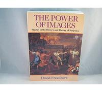 The Power of Images: Studies in the History and Theory of Response