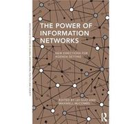 The Power Of Information Networks: New Directions For Agenda Setting (Routledge Studies In Global Information, Politics And Society) (Paperback) Lei Guo, Maxwell Mccombs (Auteur)
