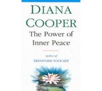 The Power of Inner Peace Diana Cooper (Auteur)