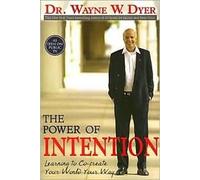 The Power of Intention 1st (first) edition Text Only