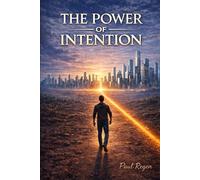 The Power of Intention