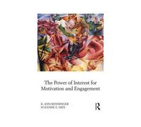 The Power Of Interest For Motivation And Engagement