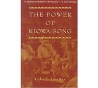 The Power of Kiowa Song Luke E. Lassiter (Auteur)