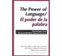 The Power of Language/El Poder De LA Palabra Ariz.) Reforma (Association) National Conference 2000 Tucson, Lillian Castillo-Speed (Auteur)
