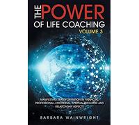 The Power Of Life Coaching Volume 3