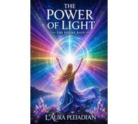 The Power of Light: The Divine Rays