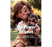 The Power Of Love: Lily And Max The Misunderstood Pitbull
