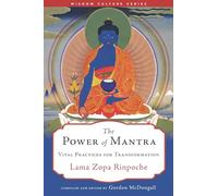 The Power of Mantra: Vital Practices for Transformation