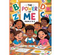 The Power of Me from A to Z: An Empowering Affirmation Coloring Book for Kids