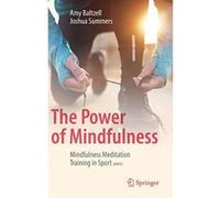 The Power of Mindfulness: Mindfulness Meditation Training in Sport (MMTS) - [Version Originale] Inconnu (Auteur)