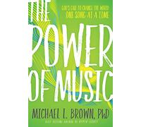 The Power of Music: God's Call to Change the World One Song at a Time