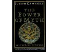 The Power of Myth Betty S. Flowers, Bill D. Moyers, Joseph Campbell (Auteur)