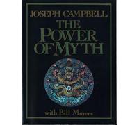 The Power of Myth by Joseph Campbell Bill Moyers(1988-05-01)