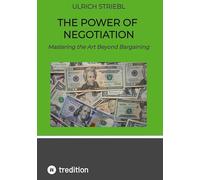 The Power of Negotiation: Mastering the Art Beyond Bargaining